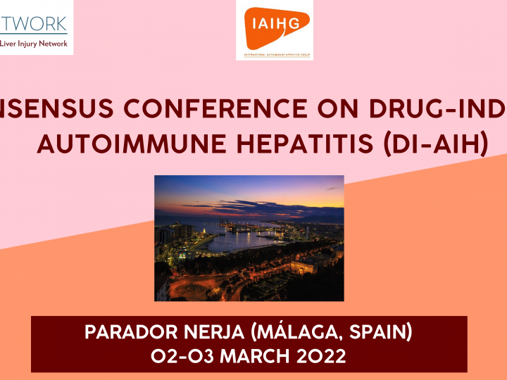 CA-17112. CONSENSUS CONFERENCE ON DRUG-INDUCED AUTOIMMUNE HEPATITIS (DI-AIH). NERJA, 02-03 MARCH 2022